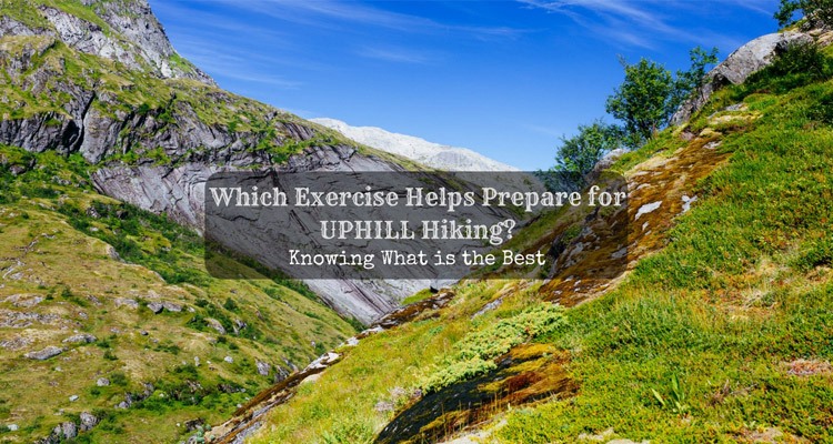which-exercise-helps-prepare-for-uphill-hiking