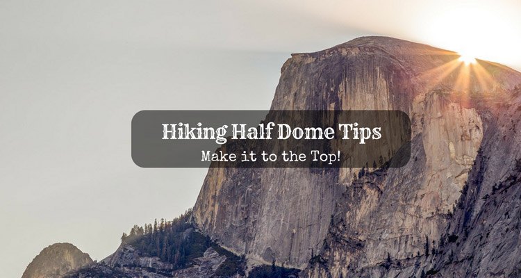 hiking half dome tips