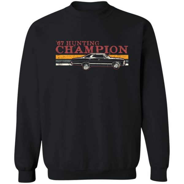 '67 hunting champ sweatshirt