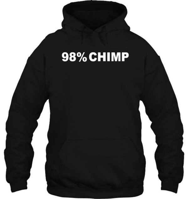 98% chimp hoodie