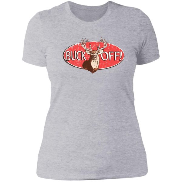 buck off deer hunter lady t-shirt