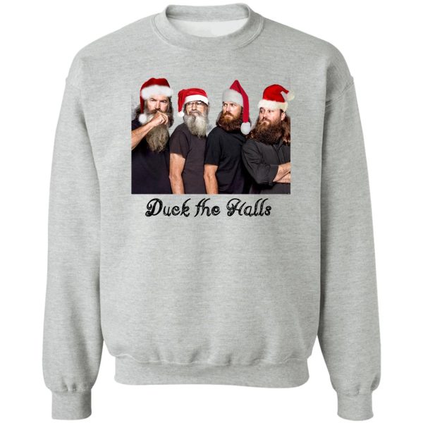 duck the halls sweatshirt