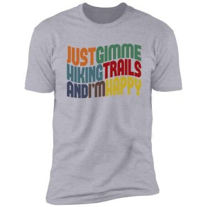 gimme hiking trails shirt