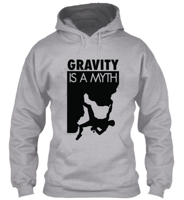 gravity is a myth hoodie