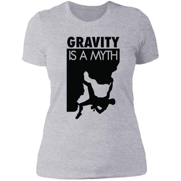 gravity is a myth lady t-shirt