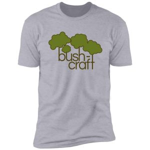 green trees, bush craft shirt