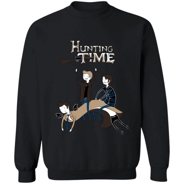 hunting time. sweatshirt
