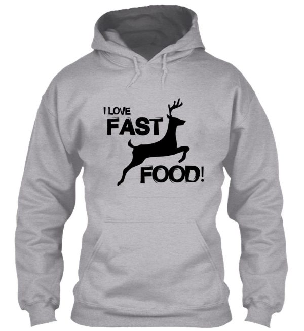 i love fast food hoodie