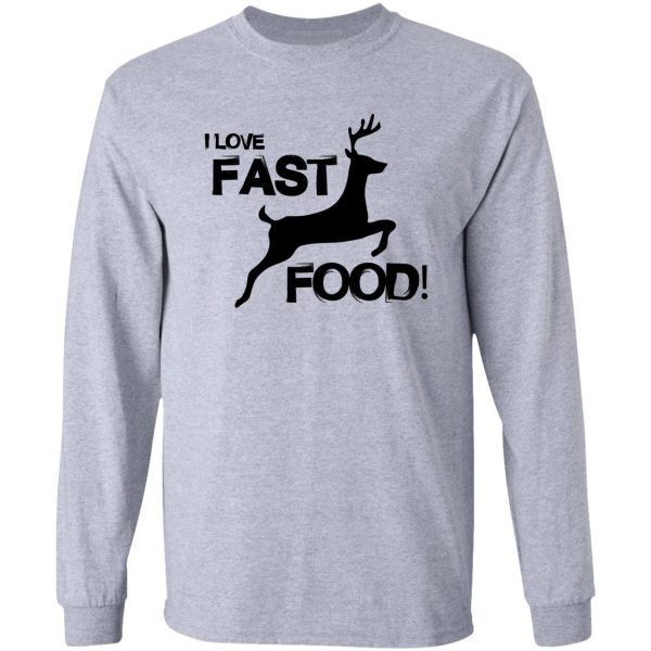 i love fast food long sleeve