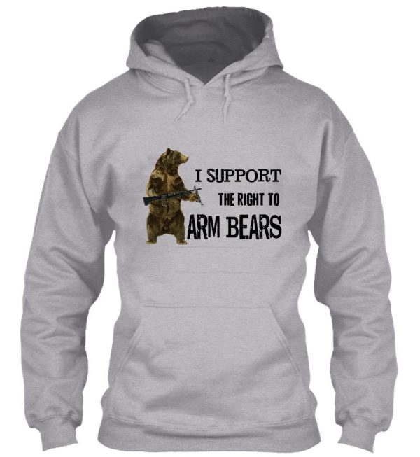 i support the right to arm bears grizzly bears hoodie