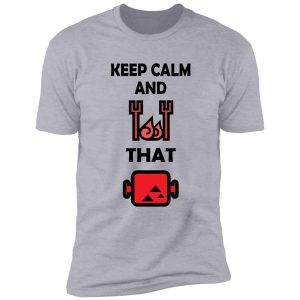 keep calm and bbq that meat shirt