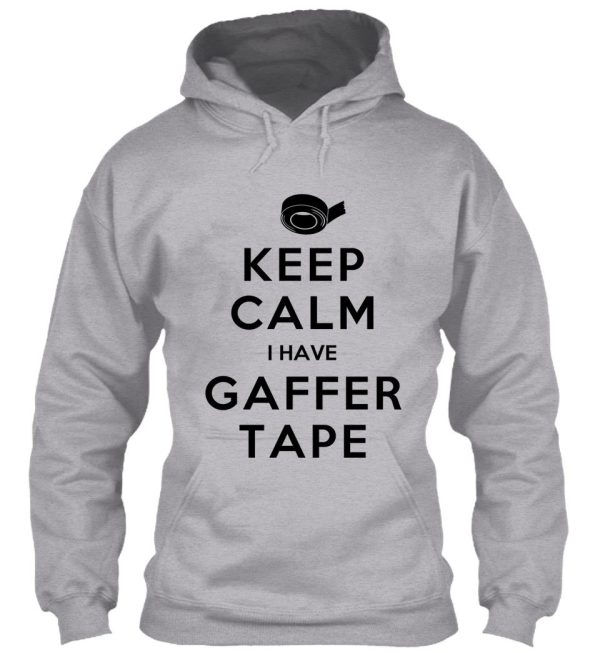 keep calm i have gaffer tape hoodie