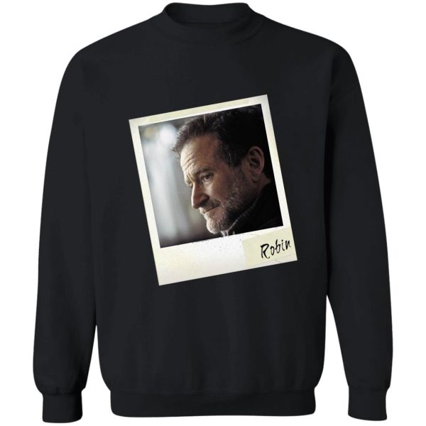 robin williams photograph sweatshirt