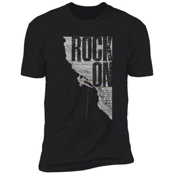 rock on - climbing bouldering mountaineering mountain boulder outdoors shirt