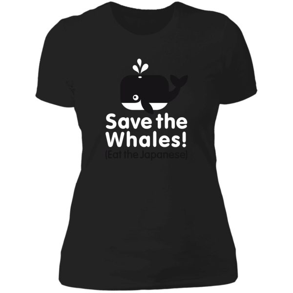 save the whales! eat the japanese lady t-shirt