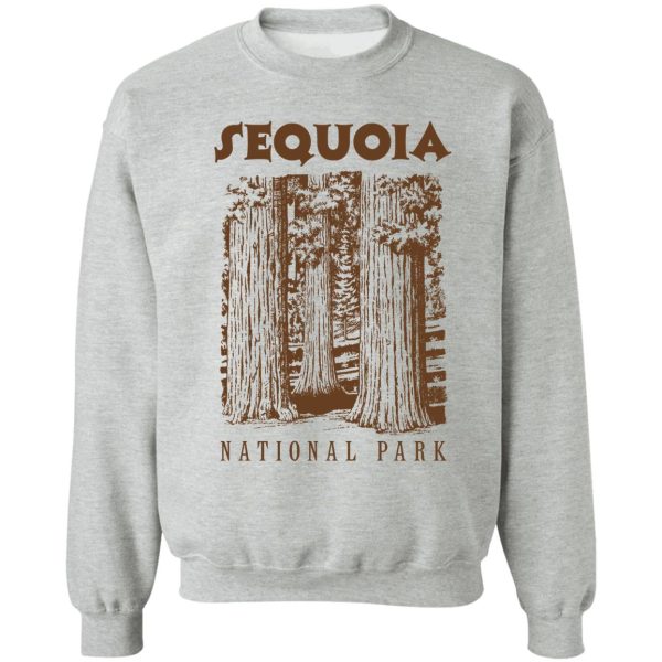 sequoia national park sweatshirt