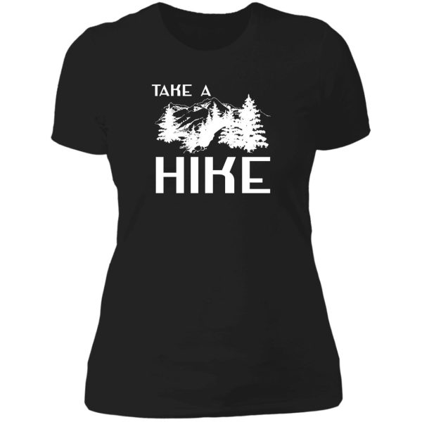 take a hike lady t-shirt