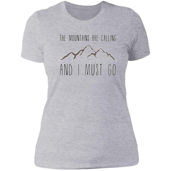 the mountains are calling and i must go lady t-shirt