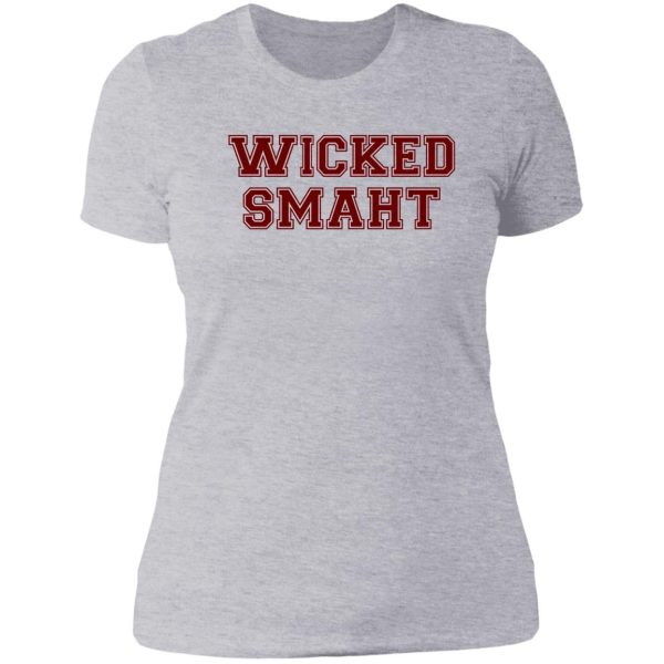 wicked smart (smaht) college boston lady t-shirt