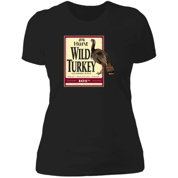 wild turkey lady t-shirt