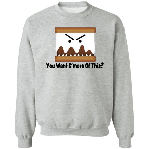 you want s'more of this sweatshirt