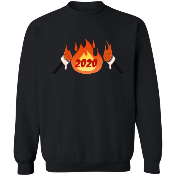 2020 fire sweatshirt