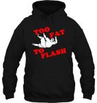 2fat2flash hoodie