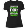 3 out of 4 voices in my head want to fish the other one wants you to find your own spot lady t-shirt