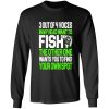 3 out of 4 voices in my head want to fish the other one wants you to find your own spot long sleeve