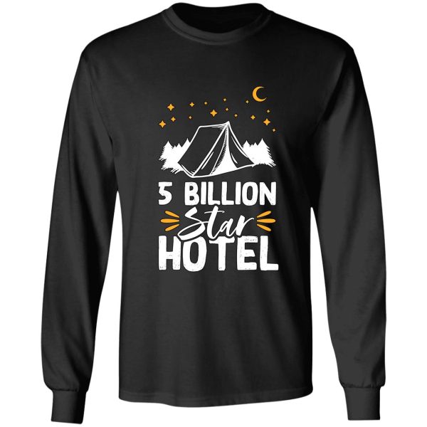5 billion star hotel camper camping adventure long sleeve
