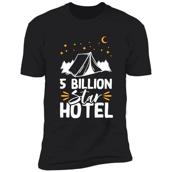 5 billion star hotel camper camping adventure shirt