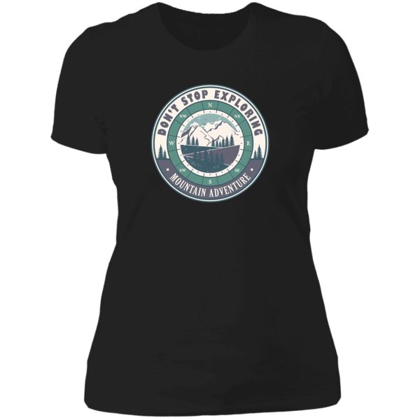 don’t stop exploring inspirational hiking quote lady t-shirt