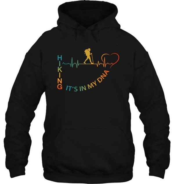 it’s in my dna hiking hoodie