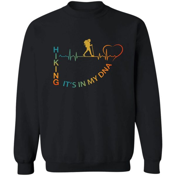 it’s in my dna hiking sweatshirt