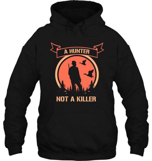 a hunter not a killer hoodie