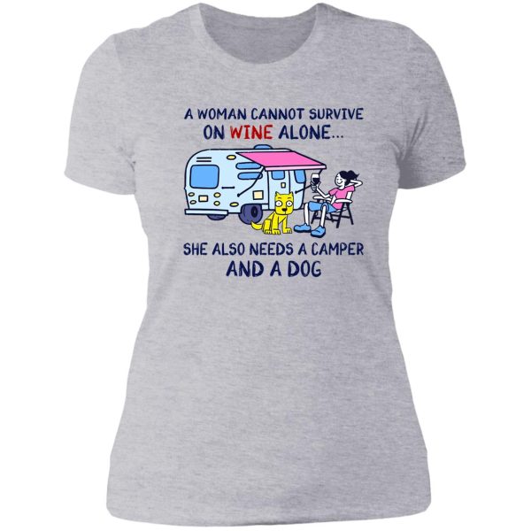 a woman cannot survive on wine alone she also need a camper and a dog lady t-shirt