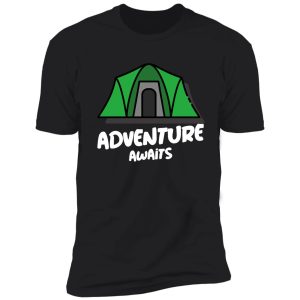 adventure awaits - tent shirt