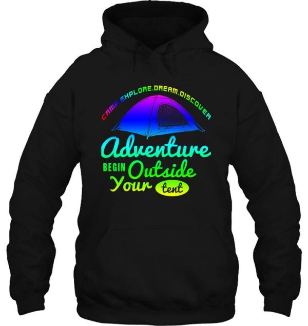 adventure begin outside your tent hoodie