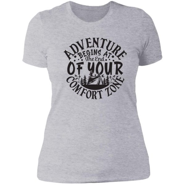adventure begins at the end of your comfort zone - funny camping quotes lady t-shirt