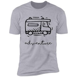 adventure camp camping caravan campervan car shirt