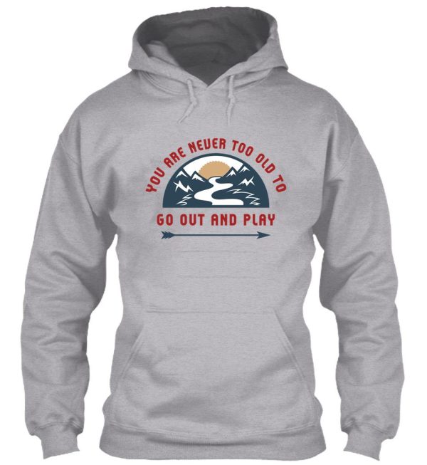 adventure go out and play hoodie
