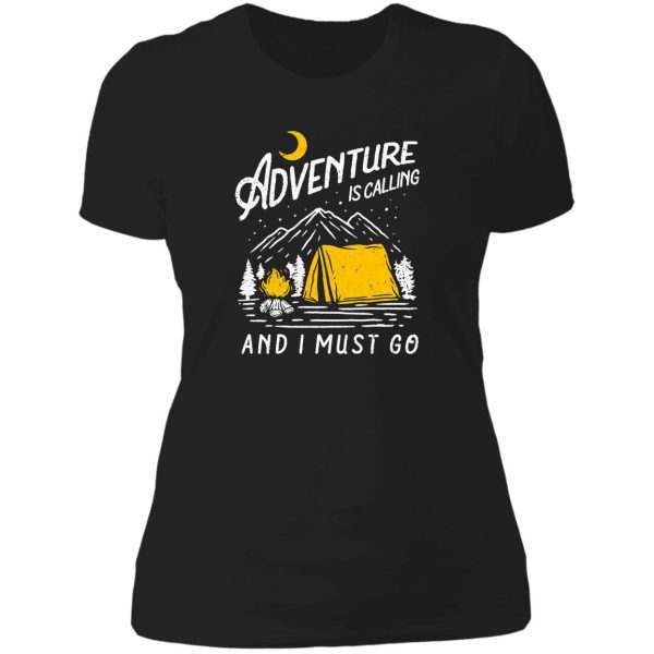 adventure is calling and i must go camping hiking shirt lady t-shirt