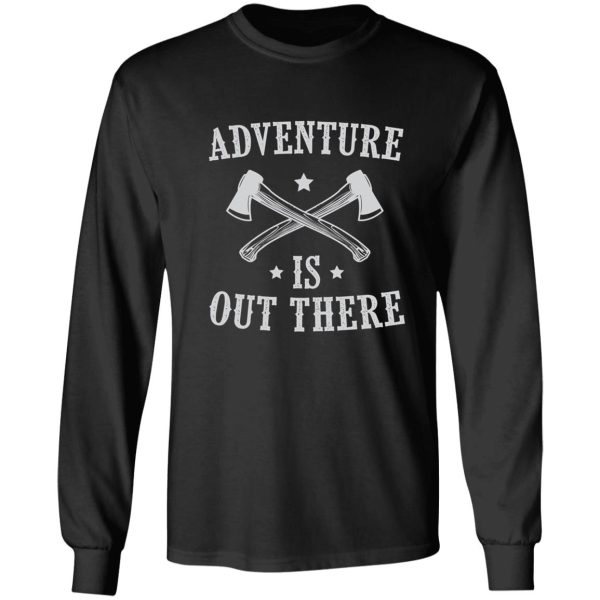 adventure is out there long sleeve