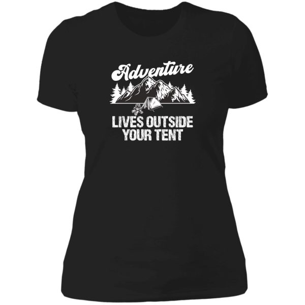 adventure lives outside your tent lady t-shirt