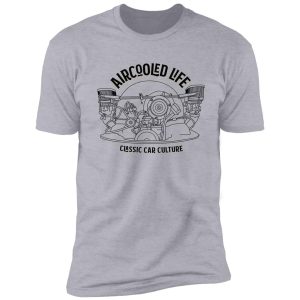 aircooled life - classic car culture (type 1 engine) shirt