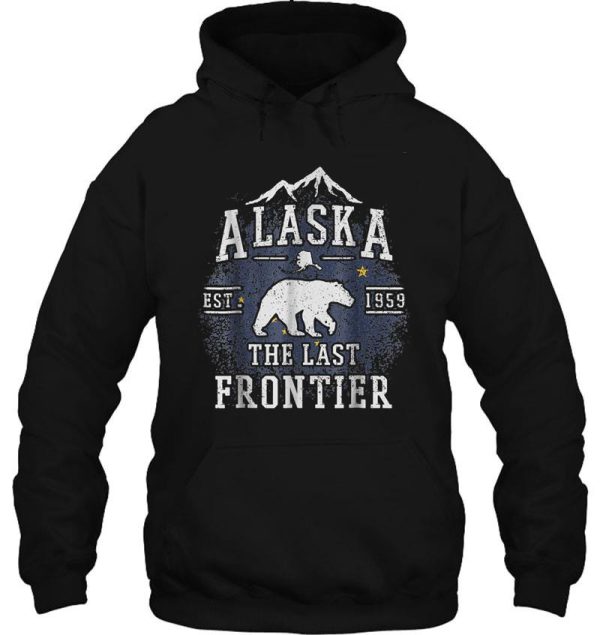 alaska last frontier shirt adventure hoodie