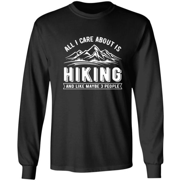 all i care about is hiking and like maybe 3 people long sleeve