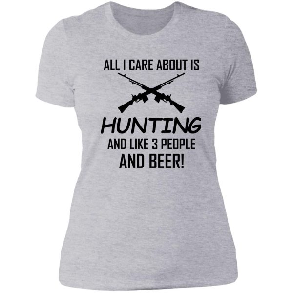 all i care about is hunting lady t-shirt