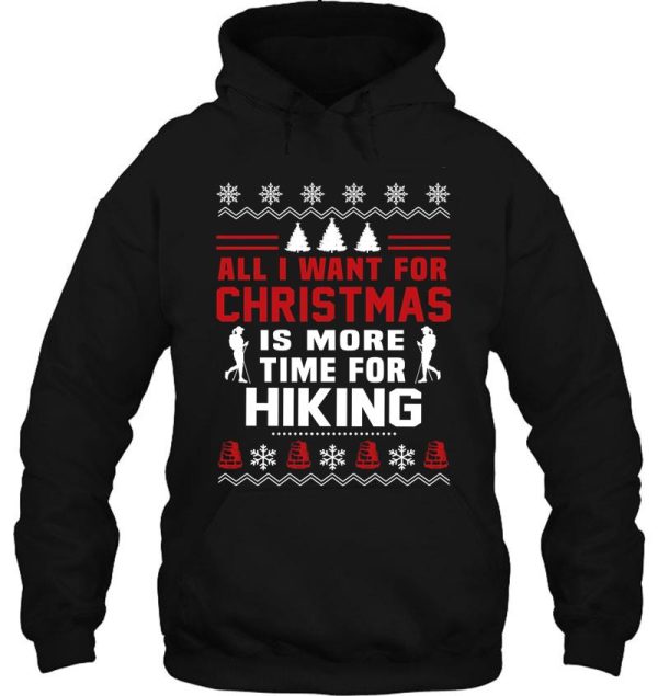 all i want for christmas is hiking hoodie