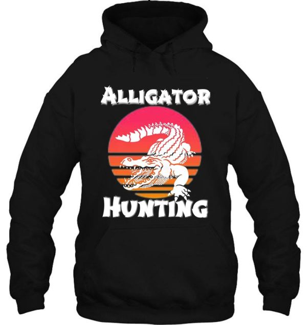 alligator hunting hoodie